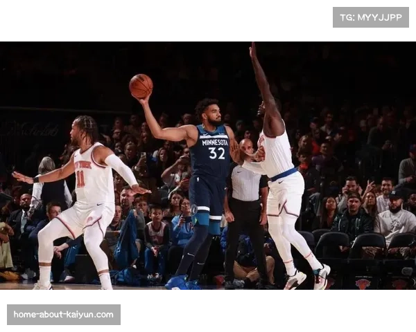 尼克斯唐斯末节独得11分带走比赛 关键时刻得分能力彰显球星价值 尼克斯唐斯末节独得11分带走比赛 关键时刻得分能力彰显球星价值